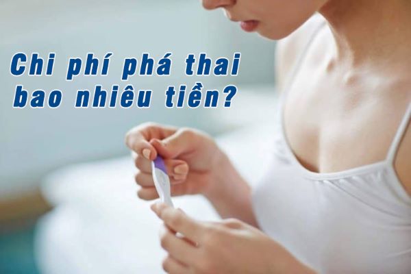 Phá thai bao nhiêu tiền?